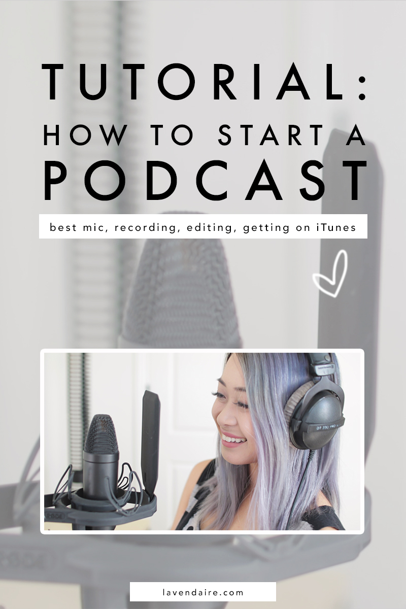 How to Start a Podcast - Lavendaire